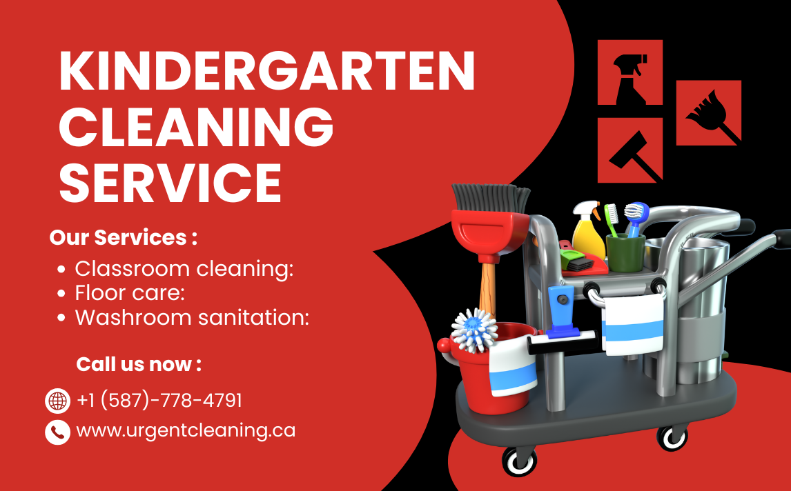 Kindergarten Cleaning Services in Edmonton: Ensuring a Safe & Healthy Start for Every Child